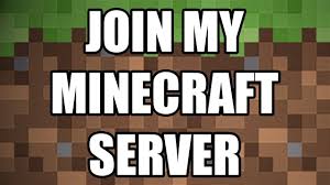 Play Minecraft with us